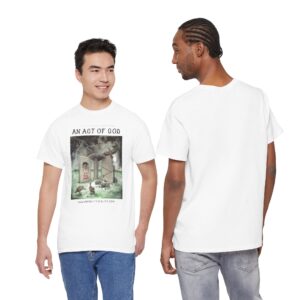 "An Act of God™" By Animality Reality.com - Unisex T-shirt